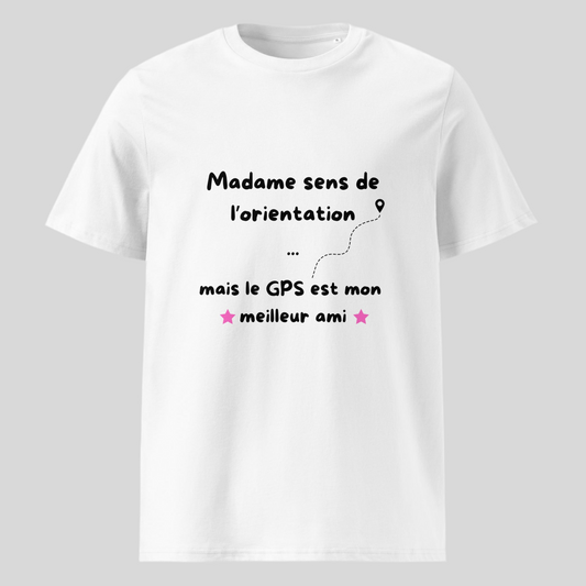 T-shirt "Madame sens de l'orientation.."