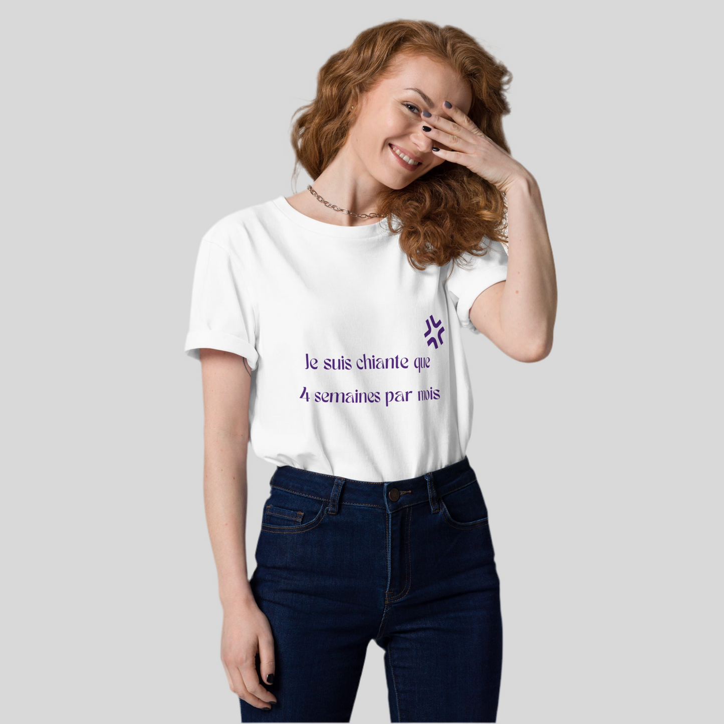 T-shirt "Je suis chiante que 4 semaines par mois"