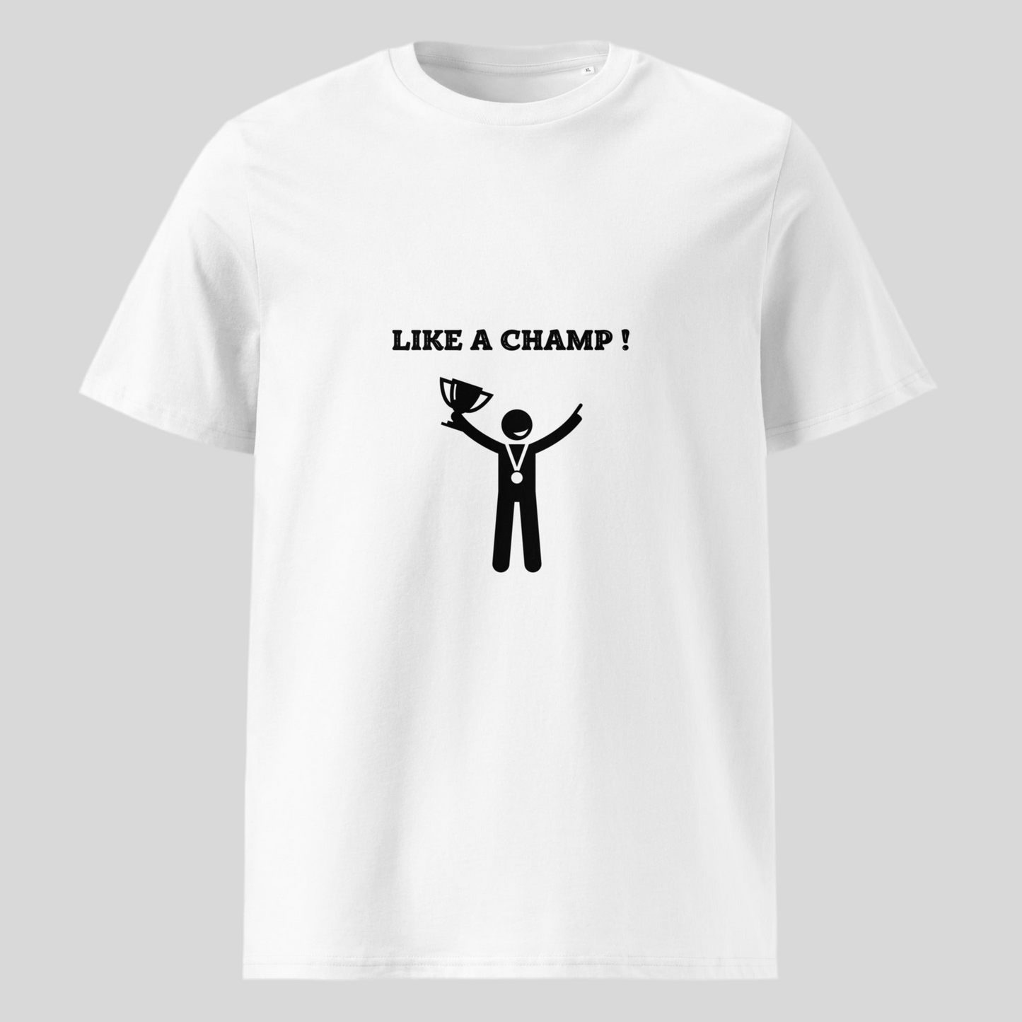 T-shirt "Like a champ"