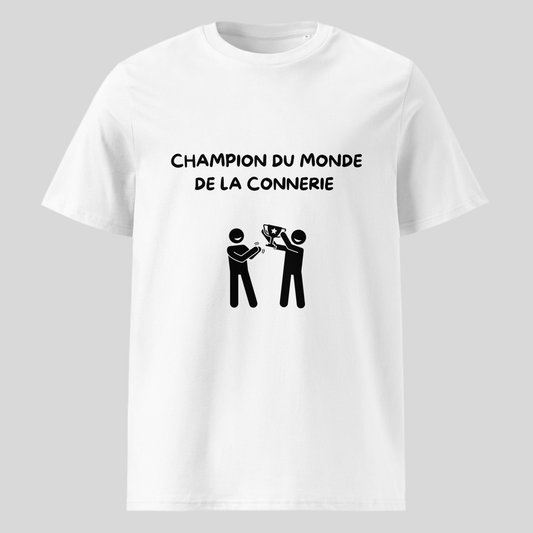 T-shirt "Champion du monde de la connerie"